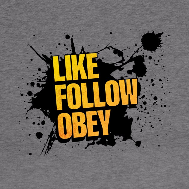 Like, Follow, Obey by Wonderingalice